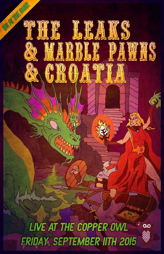 The Leaks, CROATIA, Marble Pawns @ Copper Owl Sep 11 2015 - May 7th @ Copper Owl