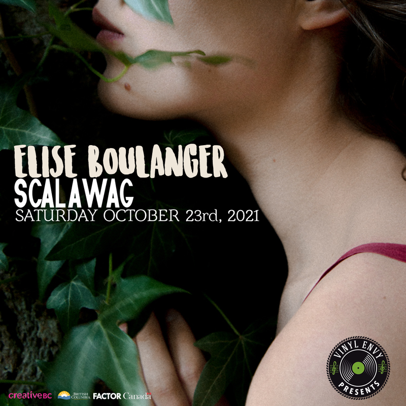 Vinyl Envy Presents: Elise Boulanger, Scalawag  @ Vinyl Envy Oct 23 2021 - Jun 4th @ Vinyl Envy
