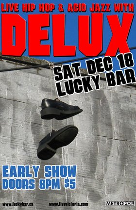 (Early Show) Live Hip Hop with: DELUX (live hip hop music) @ Lucky Bar Dec 18 2004 - May 5th @ Lucky Bar