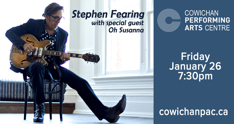 Stephen Fearing Trio, Suzie Ungerleider @ Cowichan Performing Arts Centre Jan 26 2018 - May 1st @ Cowichan Performing Arts Centre