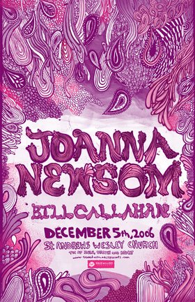 Joanna Newsom, Bill Callahan @ St. Andrew's-Wesley Church Dec 5 2006 - May 6th @ St. Andrew's-Wesley Church