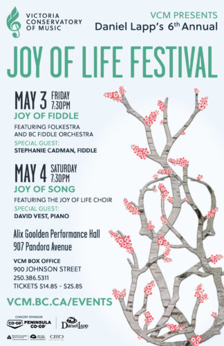 Joy of Life Festival 2019: Daniel Lapp, Stephanie Cadman, David Vest, Folkestra,  the Joy of Life Choir, the BC Fiddle Orchestra @ Alix Goolden Performance Hall May 4 2019 - May 6th @ Alix Goolden Performance Hall