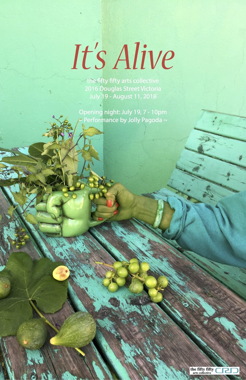 It's Alive: Jenn Pearson , Sauha Lee, Wendy Oakman, Nicole Dumas  @ the fifty fifty arts collective Jul 19 2018 - Jun 4th @ the fifty fifty arts collective