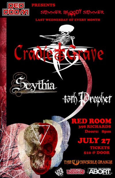 Return to the Grave: Cradle To Grave, Scythia, 13th Prophet @ The Red Room Jul 27 2011 - May 8th @ The Red Room