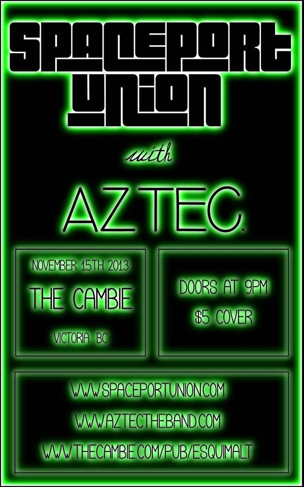 Spaceport Union, AZTEC @ The Cambie at the  Esquimalt Inn Nov 15 2013 - May 10th @ The Cambie at the  Esquimalt Inn