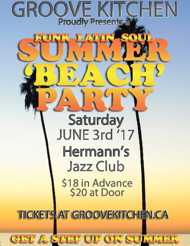 Groove Kitchen's Summer Beach Party: Adrian Chamberlain, Dave Anderson, Pedro Arbour , Steve Moyer, Eric The Red @ Hermann's Jazz Club Jun 3 2017 - May 7th @ Hermann's Jazz Club