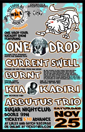 TOUR SEND OFF FINALE FOR ONE DROP!: One Drop, Kia Kadiri, Current Swell, Burnt, Sailors Blood @ Capital Ballroom Nov 25 2006 - May 6th @ Capital Ballroom