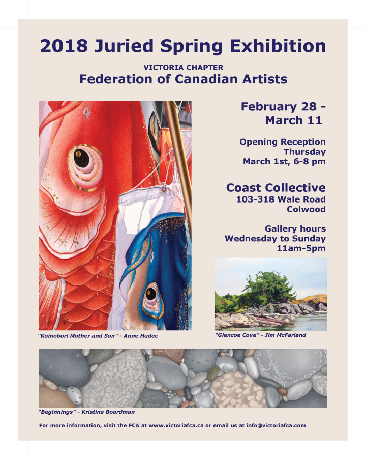 2018 Juried Spring Exhibition of the Victoria Chapter of the Federation of Canadian Artists @ Coast Collective Art Society Feb 28 2018 - Jun 25th @ Coast Collective Art Society