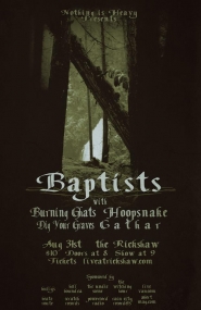 Baptists , Burning Ghats, HOOPSNAKE, Dig Your Graves, Cathar @ Rickshaw Theatre Aug 31 2012 - May 12th @ Rickshaw Theatre