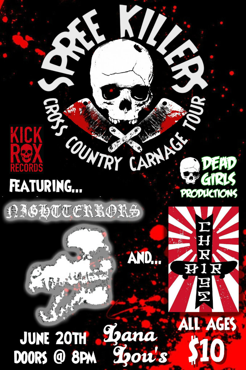"CROSS COUNTRY CARNAGE" TOUR KICK-OFF feat.: Spree Killers - CANCELLED, Night Terrors, Christ Air @ LanaLou's Jun 20 2015 - May 12th @ LanaLou's