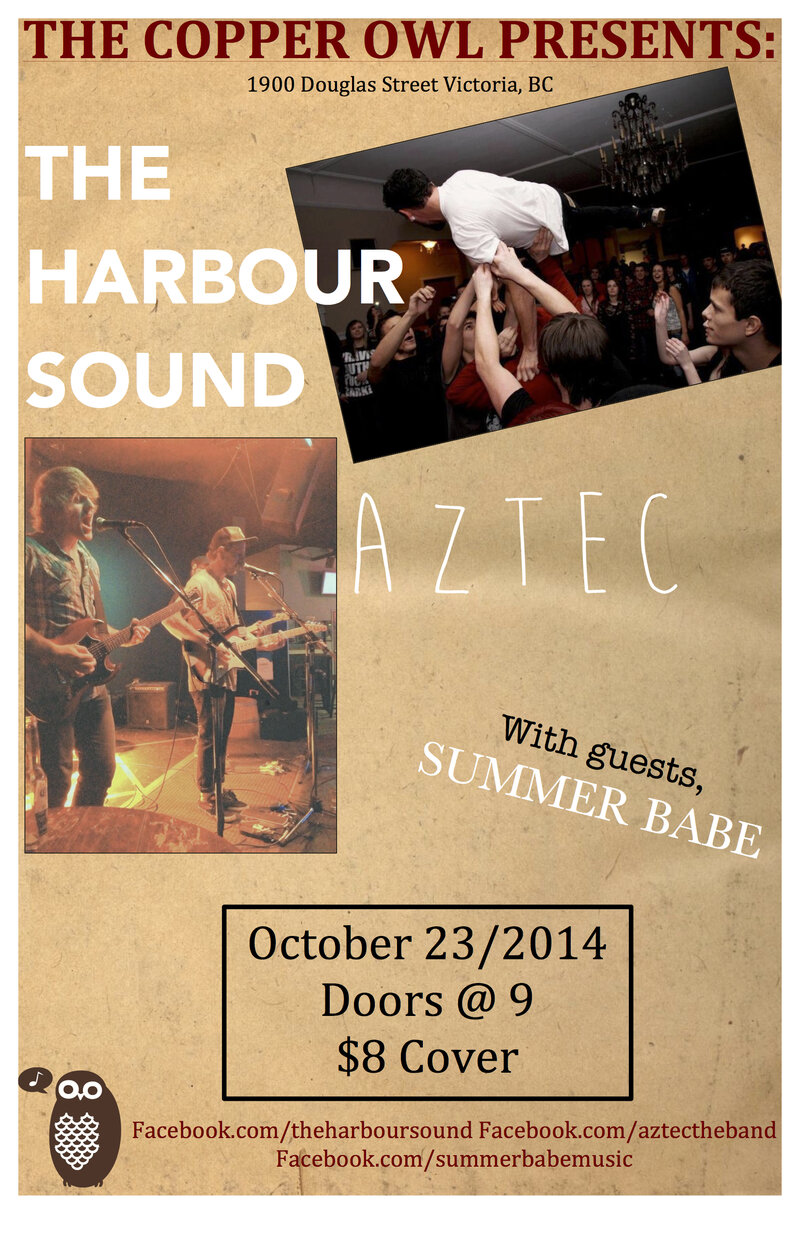 The Harbour Sound , AZTEC, Summer Babe @ Copper Owl Oct 23 2014 - May 10th @ Copper Owl