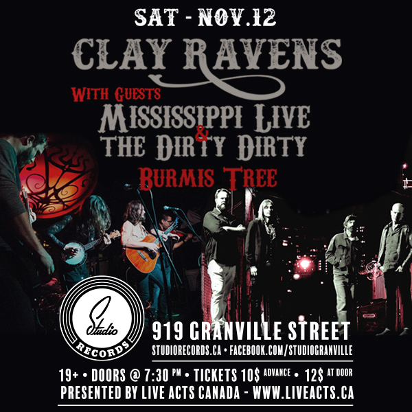 Clay Ravens, Mississippi Live and the Dirty Dirty, The Burmis Tree @ Studio Records Nov 12 2016 - May 6th @ Studio Records