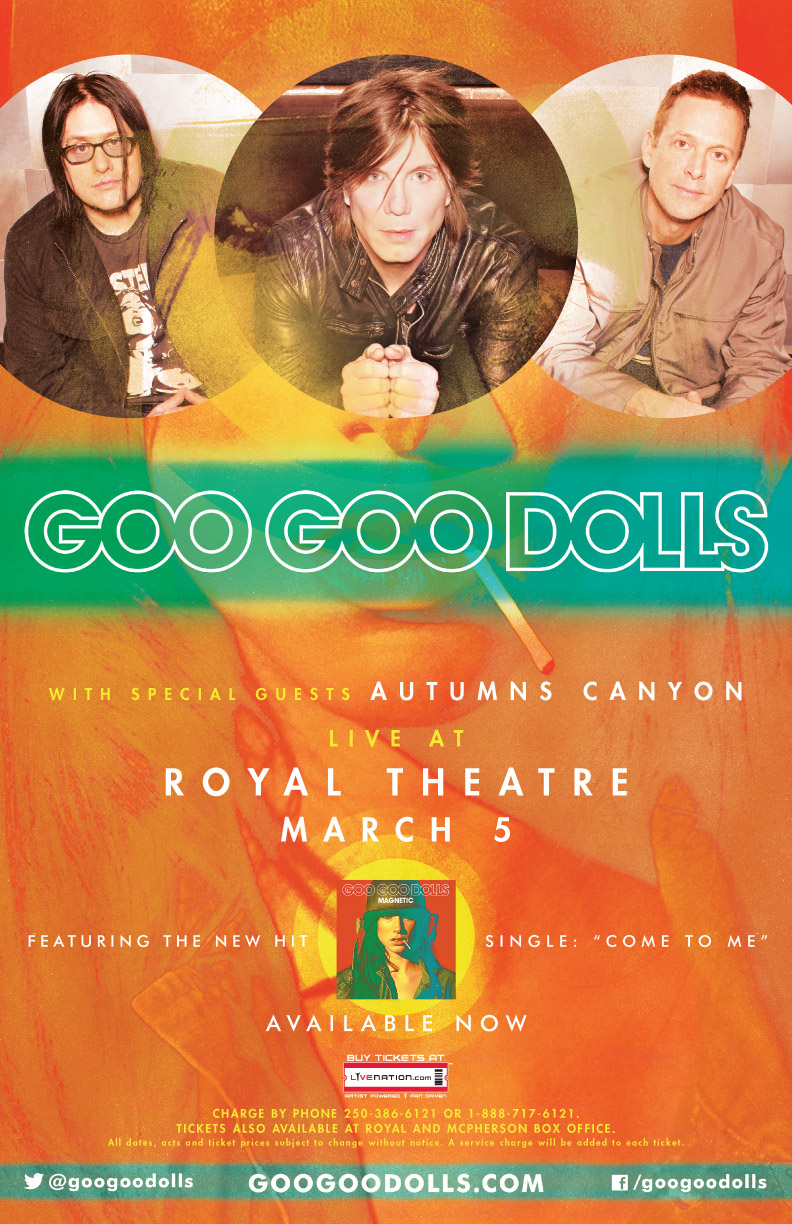 Goo Goo Dolls @ Royal Theatre Mar 5 2014 - Jun 5th @ Royal Theatre
