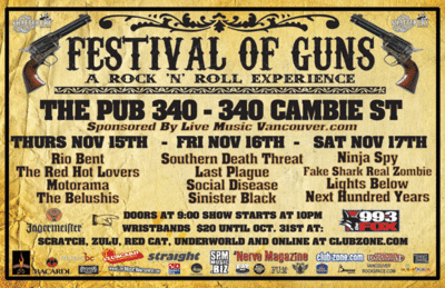 FESTIVAL OF GUNS - this night sponsored by LiveMusicVancouver!: Rio Bent, Red Hot Lovers, Motorama, The Belushis @ Pub 340 Nov 15 2007 - May 6th @ Pub 340