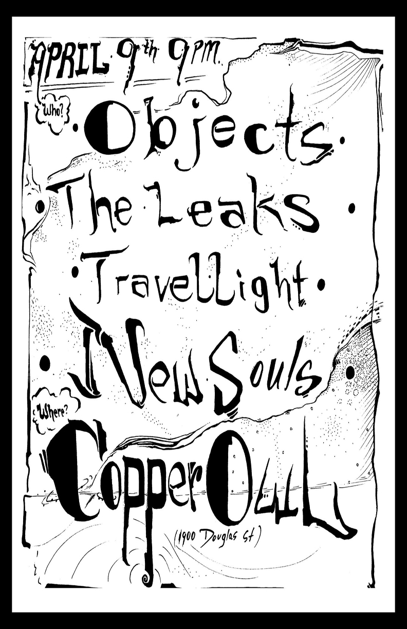 objects, The Leaks, Travel Light, The New Souls @ Copper Owl Apr 9 2015 - May 7th @ Copper Owl