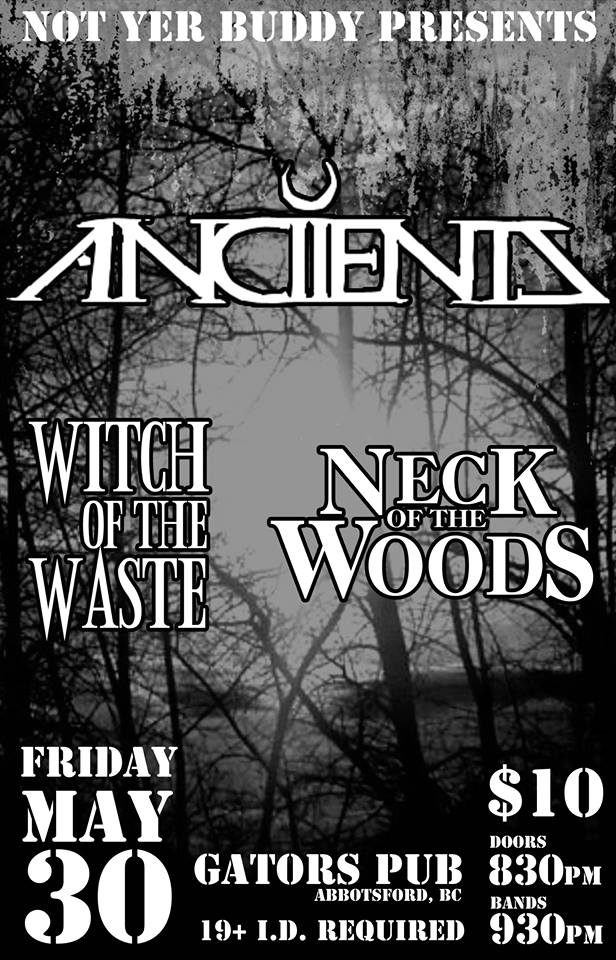 Anciients, Neck of the Woods, Witch Of The Waste @ Gator's Pub May 30 2014 - May 5th @ Gator's Pub