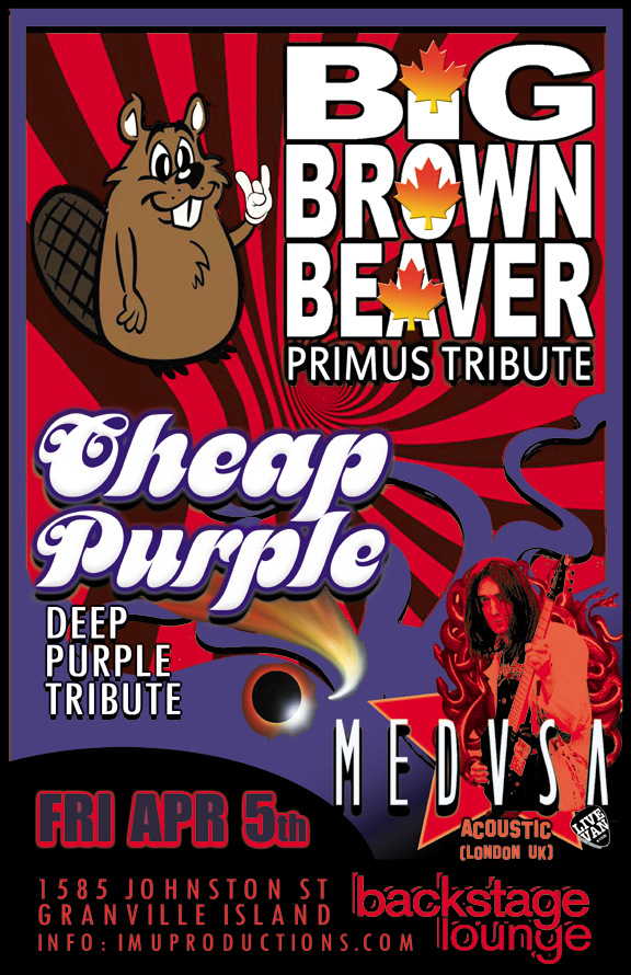 Primus & Deep Purple Tributes w/ rock'n UK guests!: Big Brown Beaver, Cheap Purple, Medusa (UK) @ Backstage Lounge Apr 5 2019 - May 6th @ Backstage Lounge