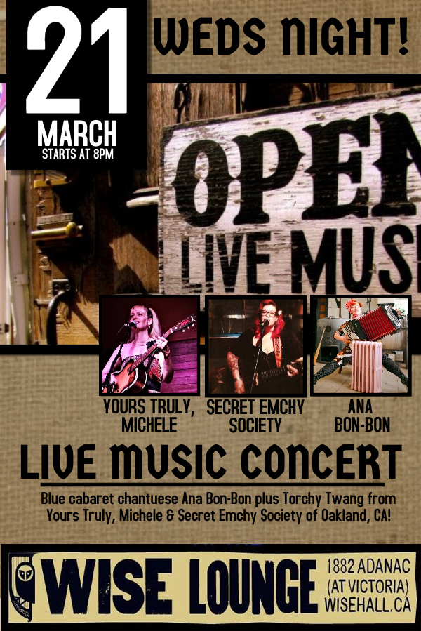 Songbirds and Sinners Sing For You: Ana Bon Bon, Cindy Emch (Secret Emchy Society), Yours Truly, Michele @ WISE Hall Mar 21 2018 - May 7th @ WISE Hall