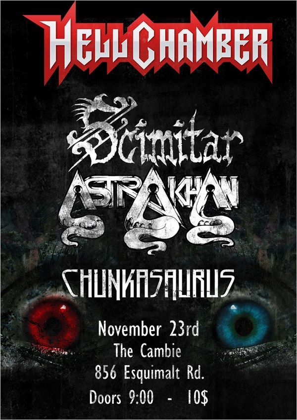 Hellchamber, Scimitar, Astrakhan, Chunkasauras @ The Cambie at the  Esquimalt Inn Nov 23 2013 - May 7th @ The Cambie at the  Esquimalt Inn