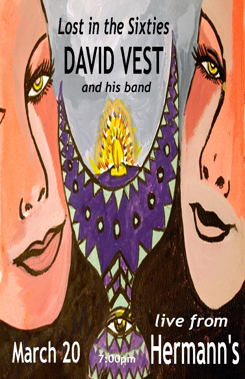 Lost in the Sixties: David Vest and his Band @ Hermann's Jazz Club Mar 20 2021 - Jun 12th @ Hermann's Jazz Club