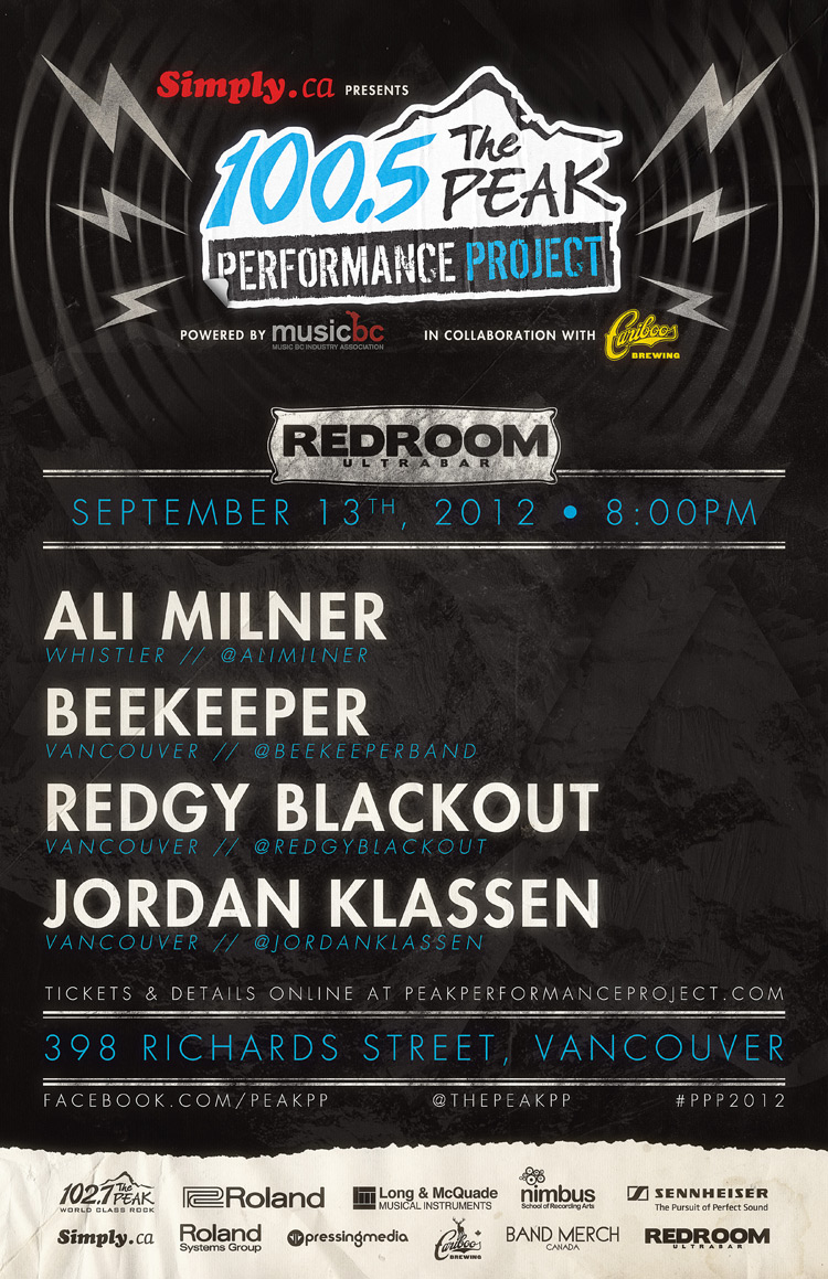 SIMPLY.CA PRESENTS - 100.5 THE PEAK PERFORMANCE PROJECT NIGHT #1  Powered by Music BC in Collaboration with Cariboo Brewing: Ali Milner, beekeeper, Redgy Blackout, Jordan Klassen @ The Red Room Sep 13 2012 - May 9th @ The Red Room