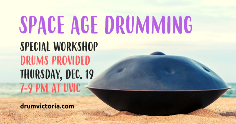 Space Age Drumming Workshop @ UVic School of Music Dec 21 2019 - Jun 7th @ UVic School of Music