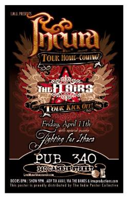 INCURA Tour Homecoming w/ The FLAIRS Tour Kick Off: Incura, The Flairs, Fighting for Ithaca @ Pub 340 Apr 11 2008 - May 8th @ Pub 340