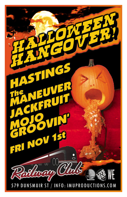 HALLOWEEN HANGOVER!: Hastings, The Maneuver, Jackfruit, Mojo Groovin' @ Railway Club Nov 1 2013 - May 7th @ Railway Club