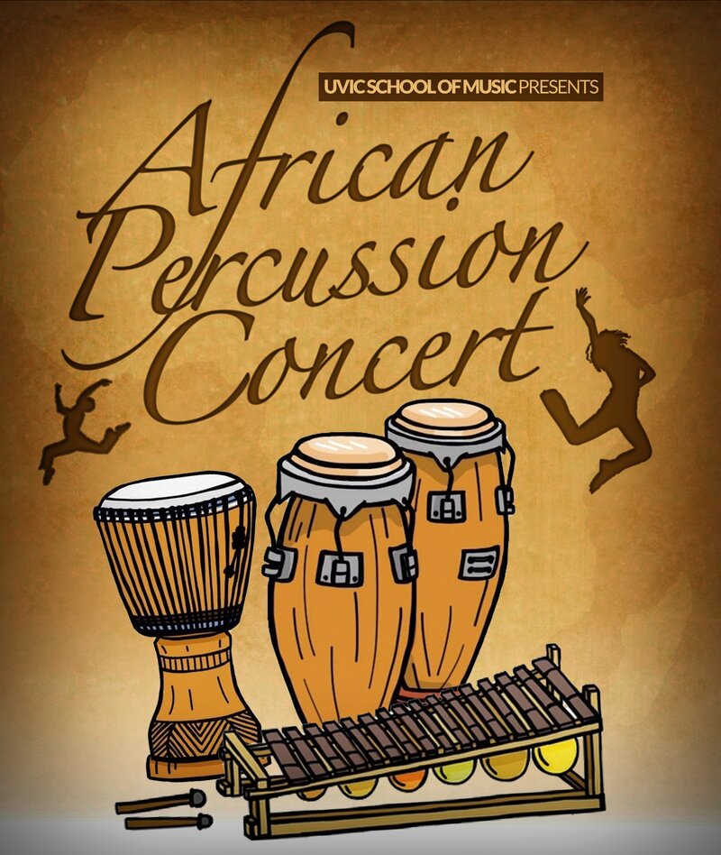 African Percussion Concert @ Phillip T. Young Recital Hall (Uvic) Apr 3 2017 - Jun 12th @ Phillip T. Young Recital Hall (Uvic)