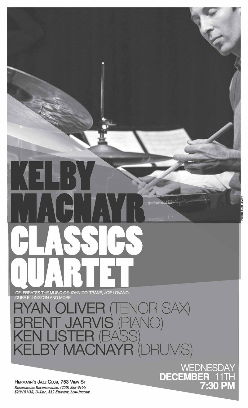 Kelby MacNayr - Classics Quartet: Kelby MacNayr (& Friends) @ Hermann's Jazz Club Dec 11 2019 - May 6th @ Hermann's Jazz Club
