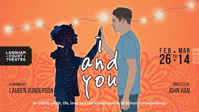 I AND YOU | WRITTEN BY LAUREN GUNDERSON @ Langham Court Theatre Mar 7 2020 - Jun 18th @ Langham Court Theatre