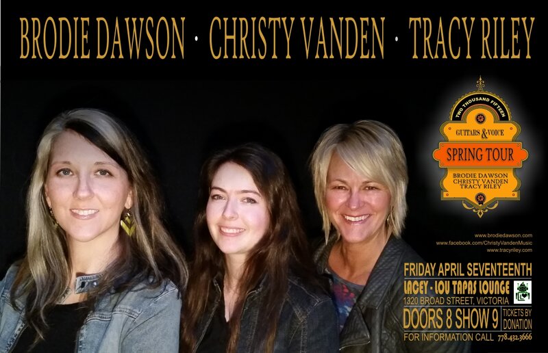 Guitars & Voice! Spring Tour Kick Off!: Brodie dawson, Tracy Riley, Christy Vanden @ Lacey-Lou Tapas Lounge Apr 17 2015 - May 6th @ Lacey-Lou Tapas Lounge