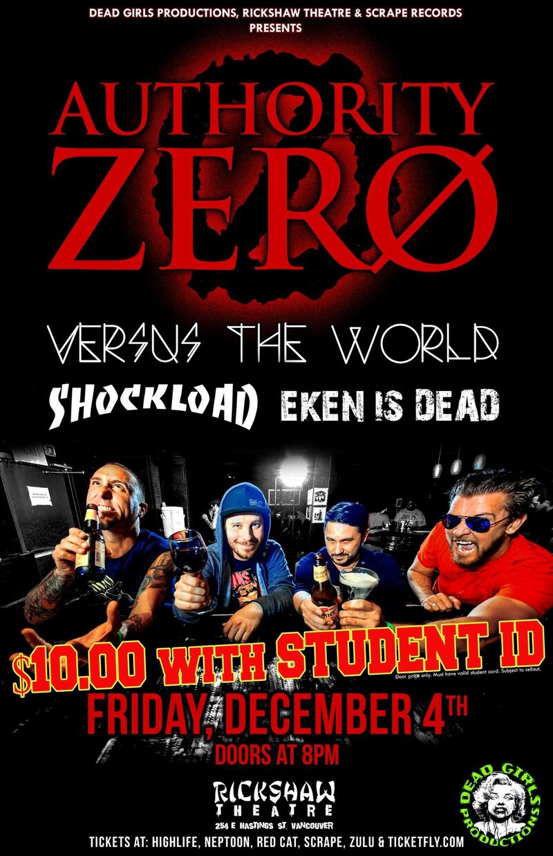ONLY $10 WITH STUDENT ID!!~~: Authority Zero, Versus the World, EKEN IS DEAD, Shockload @ Rickshaw Theatre Dec 4 2015 - May 8th @ Rickshaw Theatre