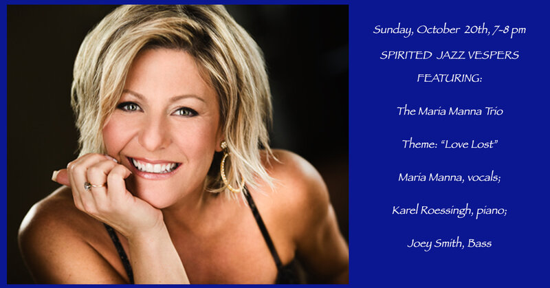 Spirited Jazz Vespers: Maria Manna (Trio), Karel Roessingh, Joey Smith @ First Unitarian Church of Victoria Oct 20 2019 - May 9th @ First Unitarian Church of Victoria
