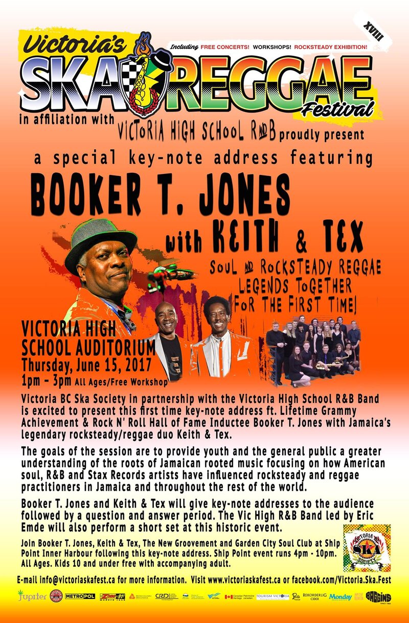 BOOKER T. JONES & KEITH & TEX SPECIAL KEY-NOTE ADDRESS with guests VIC HIGH R&B BAND: Booker T. Jones, Keith and Tex, VIc High Rhythm and Blues Band @ Victoria High School Auditorium Jun 15 2017 - May 6th @ Victoria High School Auditorium