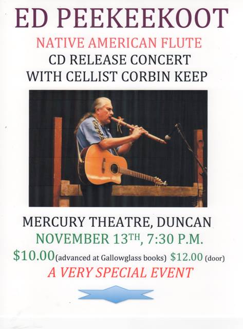 &Acirc;tay&ocirc;hkan, CD Release Concert: Ed Peekeekoot , Corbin Keep @ The Mercury Players Society Nov 13 2015 - May 8th @ The Mercury Players Society