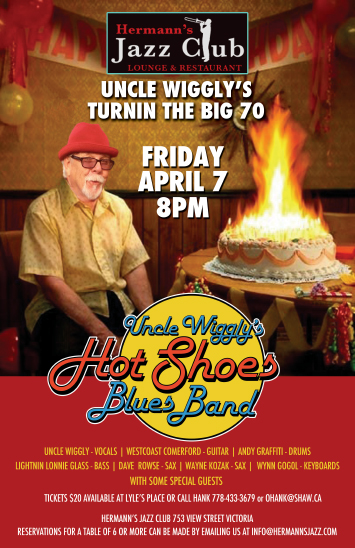 Uncle Wigglys' turnin the Big 70: Uncle Wigglys Hot Shoes Blues Band @ Hermann's Jazz Club Apr 7 2017 - May 13th @ Hermann's Jazz Club
