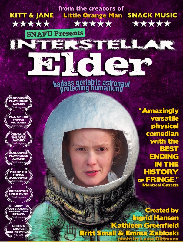 INTERSTELLAR ELDER by SNAFU at the Victoria Fringe: Ingrid Hansen, SNAFU @ Metro Studio Sep 2 2017 - May 7th @ Metro Studio