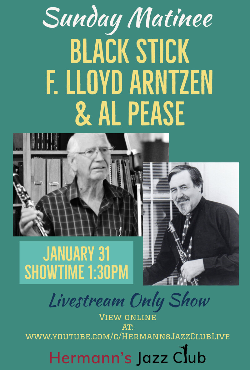 Blackstick f. Lloyd Arntzen & Al Pease @ Hermann's Jazz Club Jan 31 2021 - Jun 3rd @ Hermann's Jazz Club