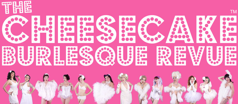 Cheesecake Burlesque Revue @ Cowichan Performing Arts Centre Sep 24 2016 - May 7th @ Cowichan Performing Arts Centre