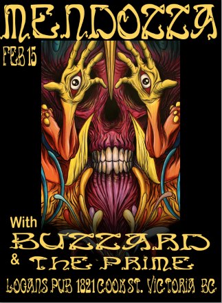VanIsle's heaviest Sludge & Stoners: Mendozza, BuzzArd, The Prime @ Logan's Pub Feb 15 2013 - May 9th @ Logan's Pub