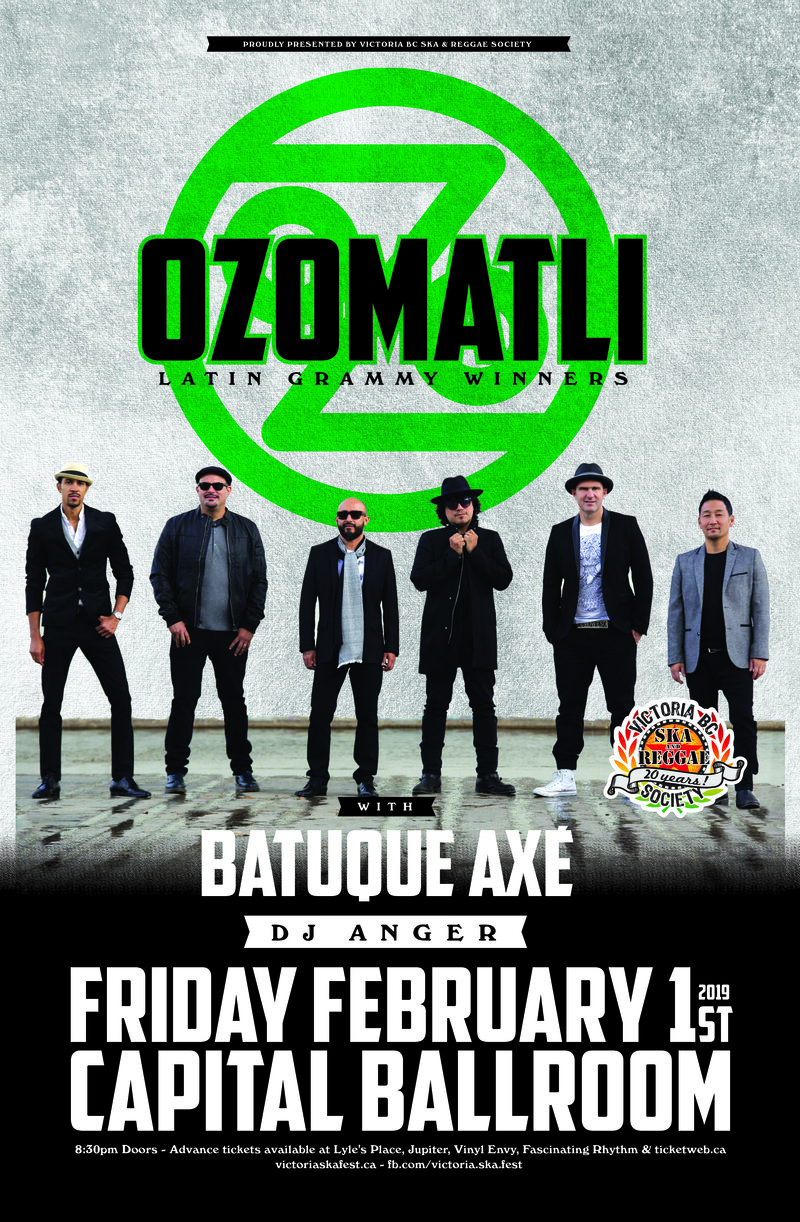 OZOMATLI RETURNS TO VICTORIA with special guests Batuque Axe & DJ Anger!: Ozomatli, Batuque Axe! , DJ Anger @ Capital Ballroom Feb 1 2019 - May 7th @ Capital Ballroom