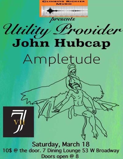Utility Provider, John Hubcap, Ampletude  @ Seven Dining Lounge Mar 18 2017 - May 6th @ Seven Dining Lounge