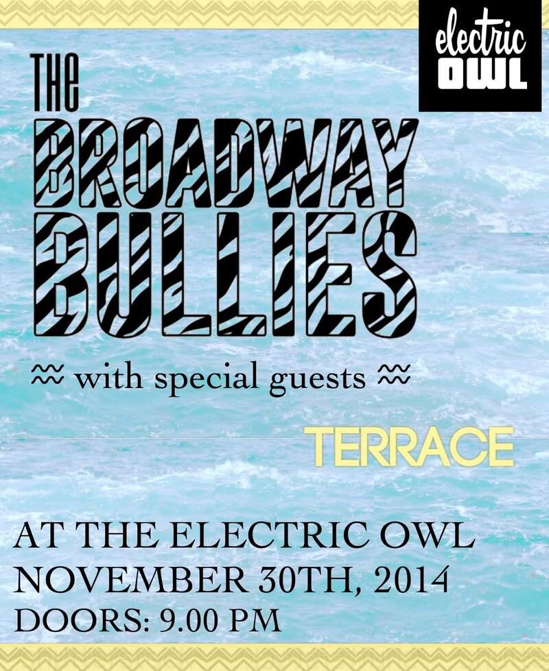 Terrace, The Broadway Bullies, Rushden & Diamonds @ Electric Owl Nov 30 2014 - May 6th @ Electric Owl