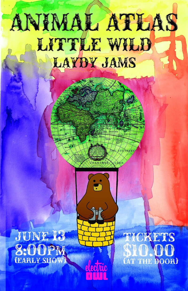 Animal Atlas, Little Wild, Laydy Jams @ Electric Owl Jun 13 2014 - May 6th @ Electric Owl
