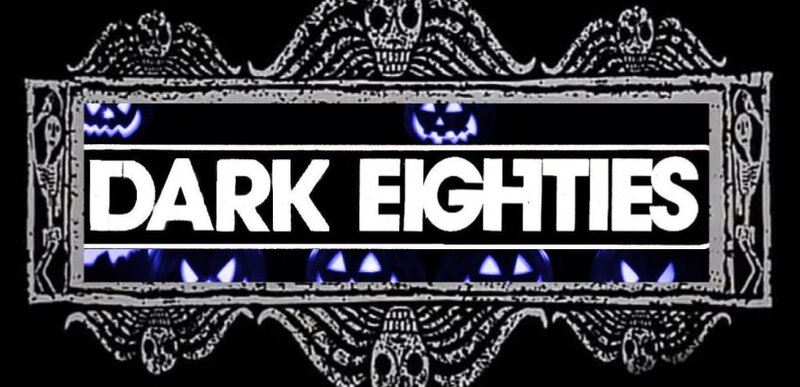THE DARK EIGHTIES HALLOWEEN COSTUME PARTY @ The Astoria Oct 28 2017 - May 5th @ The Astoria