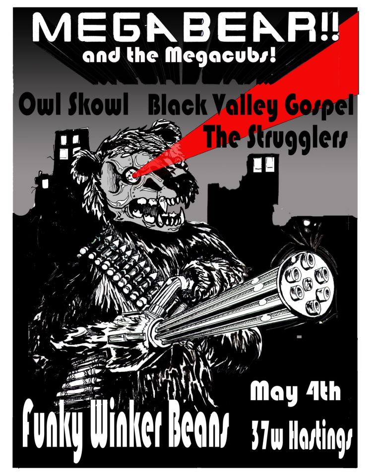 Megabear!!, Strugglers, Black Valley Gospel, Owl Skowl @ Funky Winker Beans May 4 2013 - May 12th @ Funky Winker Beans