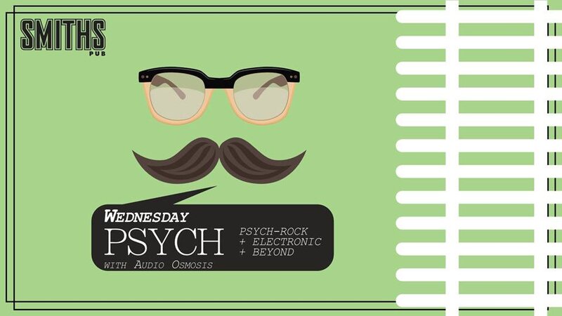 Psych out with CFUV 101.9 FM's: Audio Osmosis @ Smiths Pub Jan 2 2019 - Jun 6th @ Smiths Pub