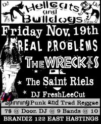 Real Problems, The Wrecktals, The Saint Riels, DJ FreshLeeCut. @ Brandiz Pub Nov 19 2010 - May 6th @ Brandiz Pub