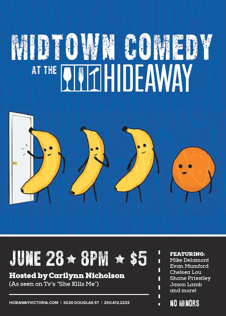 Midtown Comedy Night @ Hideaway Caf&eacute; Jun 28 2016 - May 8th @ Hideaway Caf&eacute;